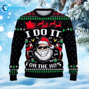 Santa Claus I Do It For The Hos Ugly Christmas Sweater