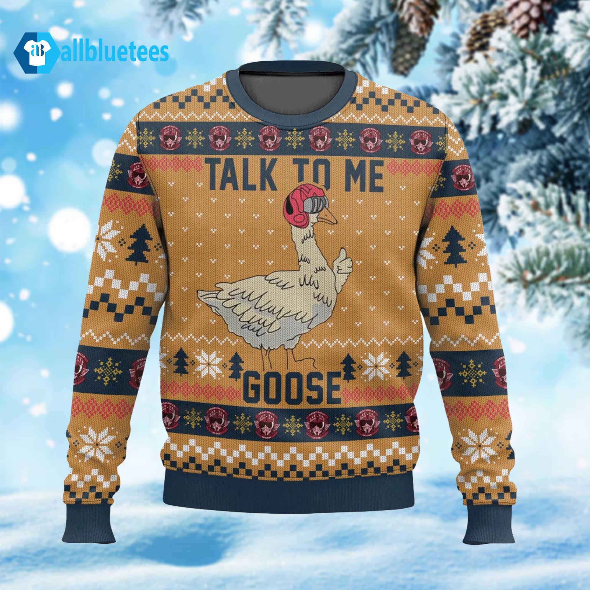 Talk To Me Goose Ugly Christmas Sweater Talk To Me Goose Ugly Christmas Sweater