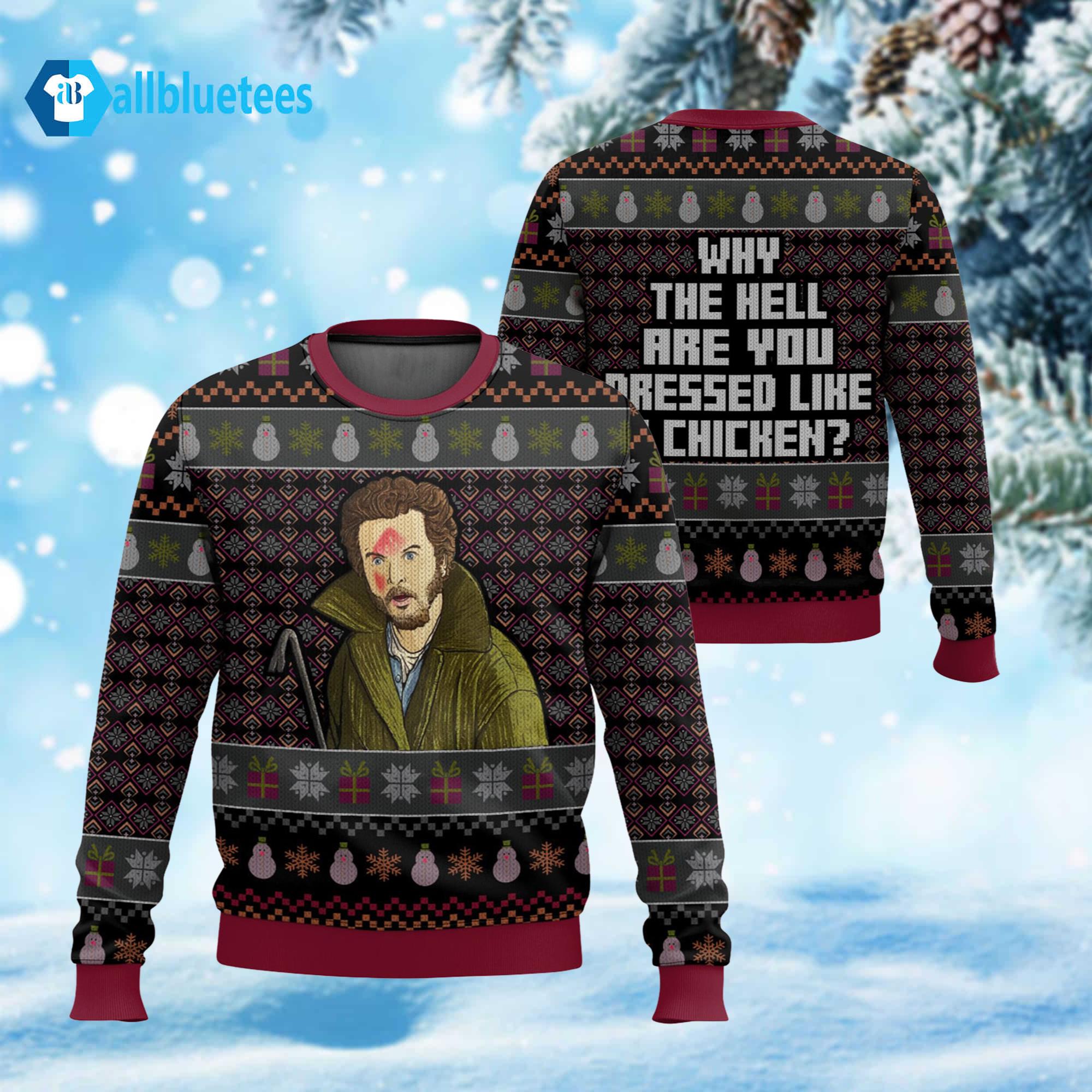 Marv Murchins Home Alone Why The Hell Are You Dressed Like A Chicken Ugly Christmas Sweater Marv Murchins Home Alone Why The Hell Are You Dressed Like A Chicken Ugly Christmas Sweater