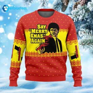 Say Merry Xmas Again Ugly Christmas Sweater