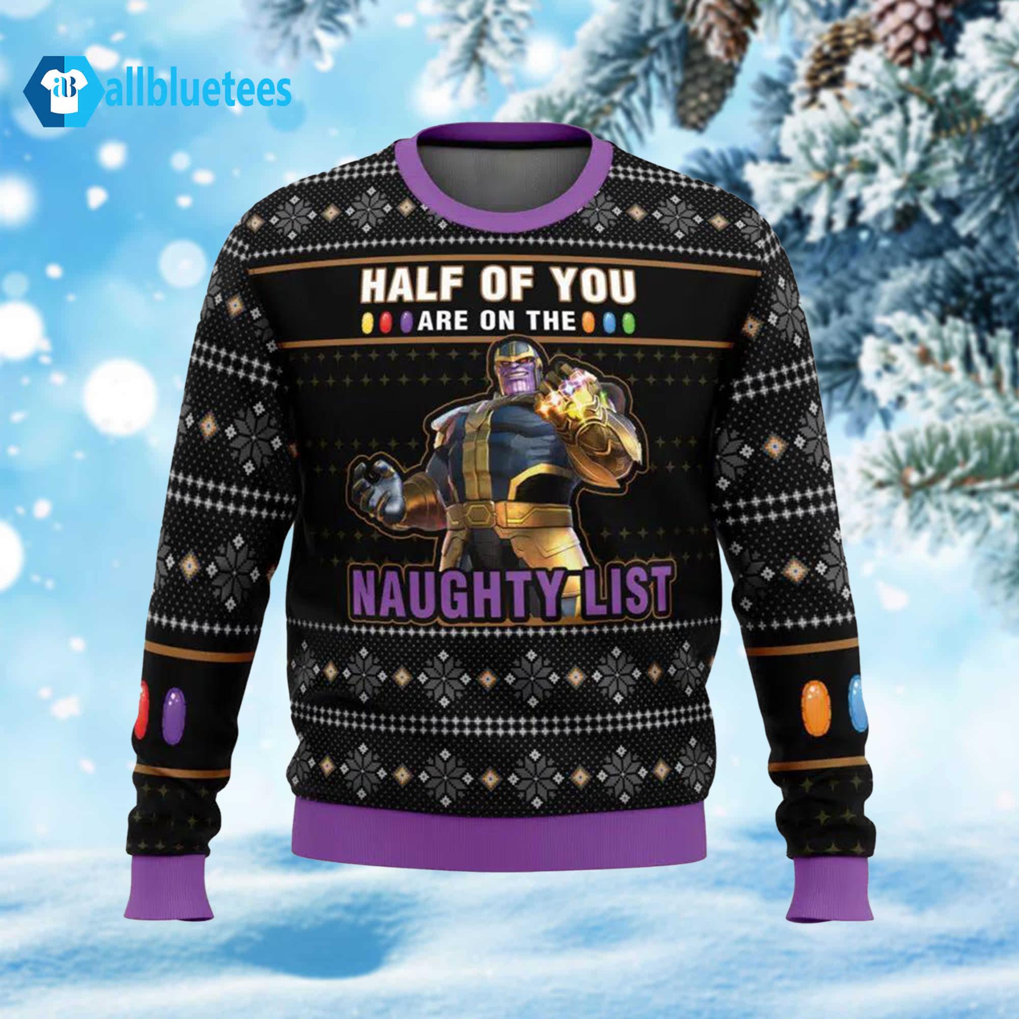 Thanos Half Of You Are On The Naughty List Ugly Christmas Sweater Thanos Half Of You Are On The Naughty List Ugly Christmas Sweater