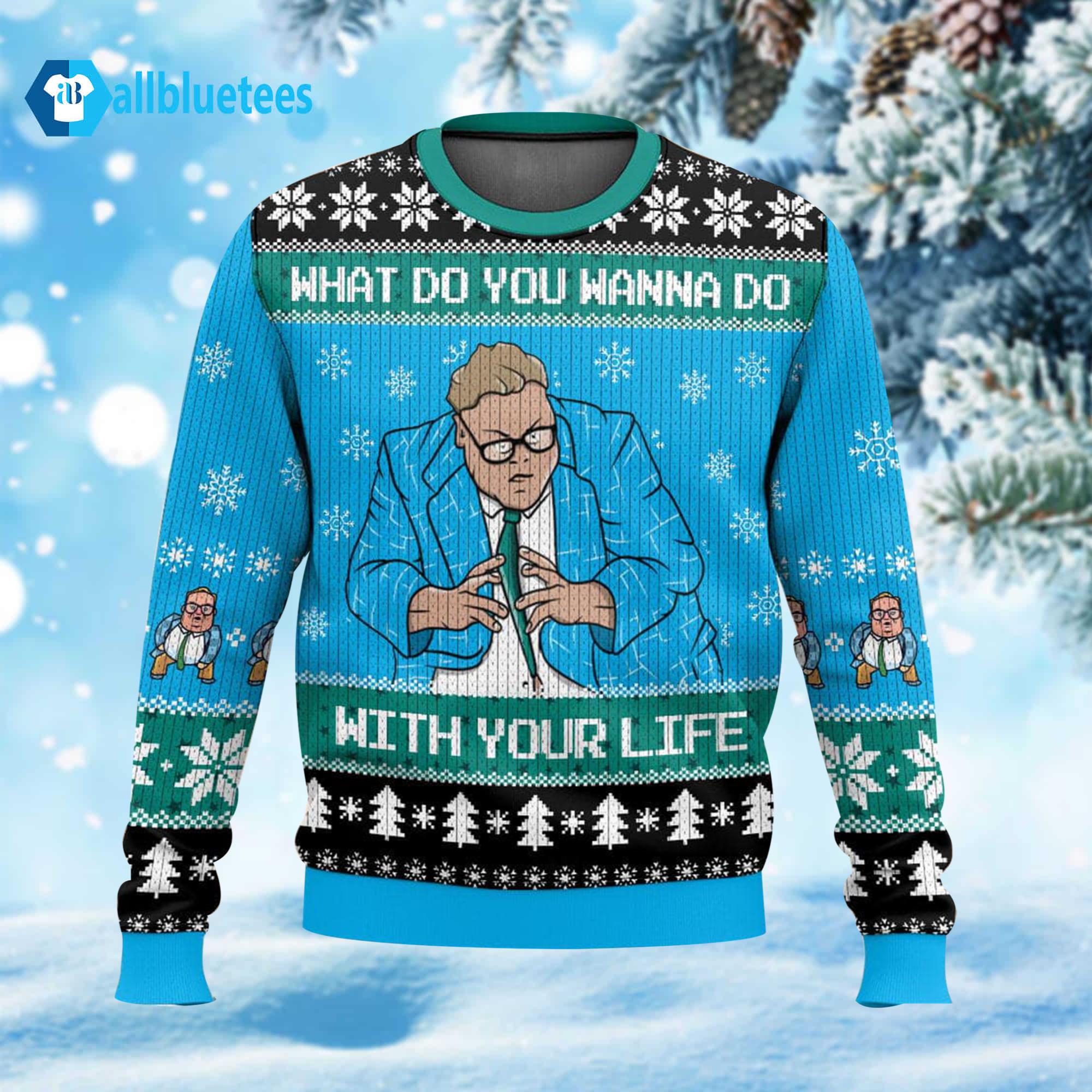 Matt Foley What Do You Wanna Do With Your Life Ugly Christmas Sweater Matt Foley What Do You Wanna Do With Your Life Ugly Christmas Sweater