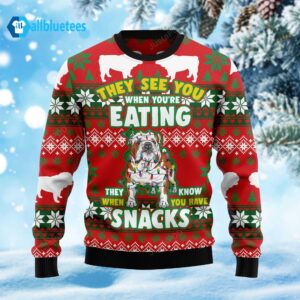 Bulldog They See You When You’re Eating Snacks Ugly Christmas Sweater