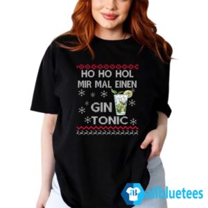 Ho Ho Hol Mir Mal Einen Gin Tonic Christmas Sweater Lady T Shirt Allbluetees women t shirt black.jpg
