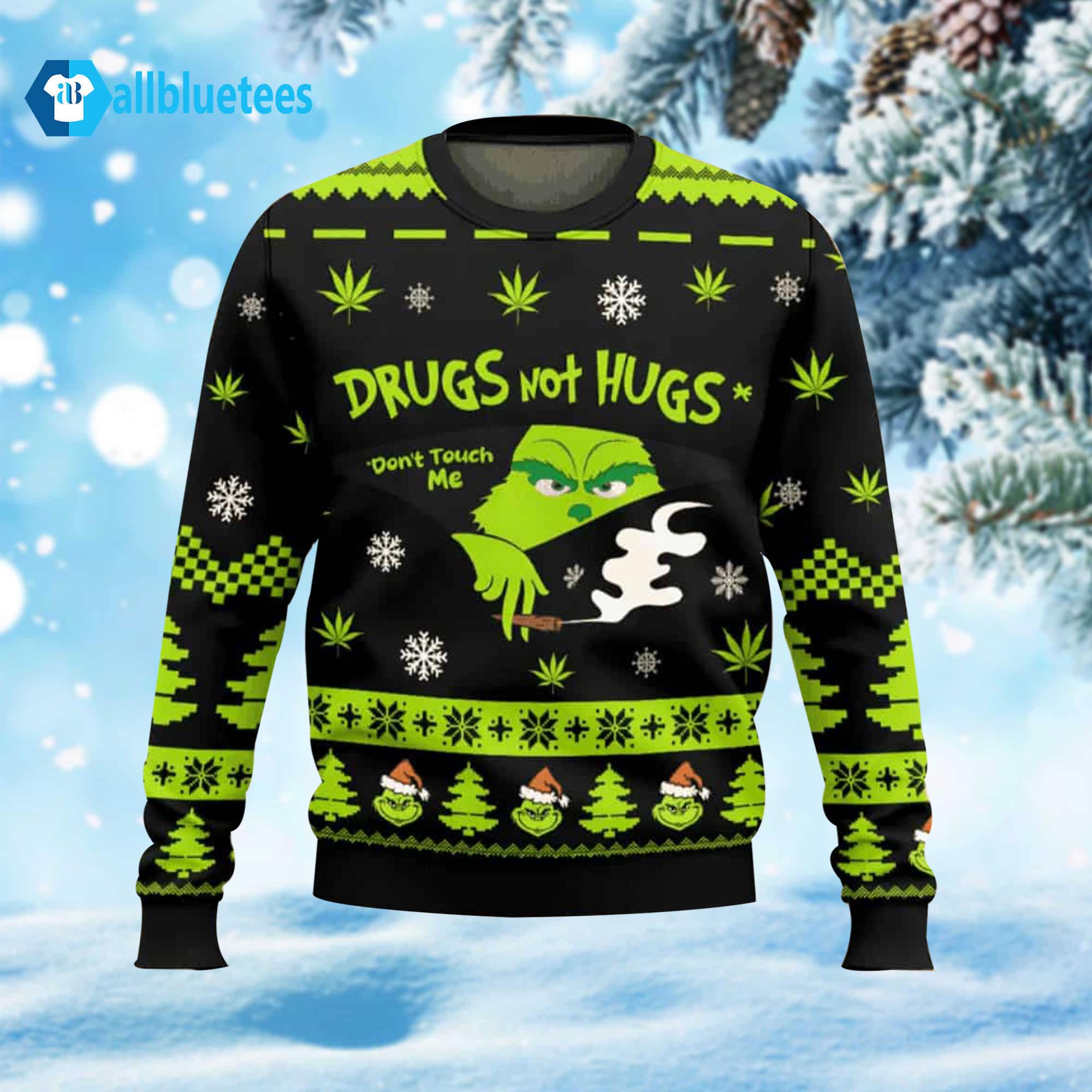 Drugs Not Hugs Don’t Touch Me Ugly Christmas Sweater Drugs Not Hugs Don’t Touch Me Ugly Christmas Sweater