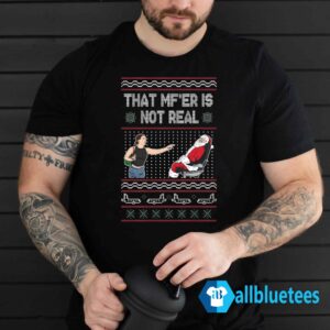 That MF’er Is Not Real Ugly Christmas Sweater 1 That MFer is not real Christmas Sweater Men T Shirt Black G500.jpg