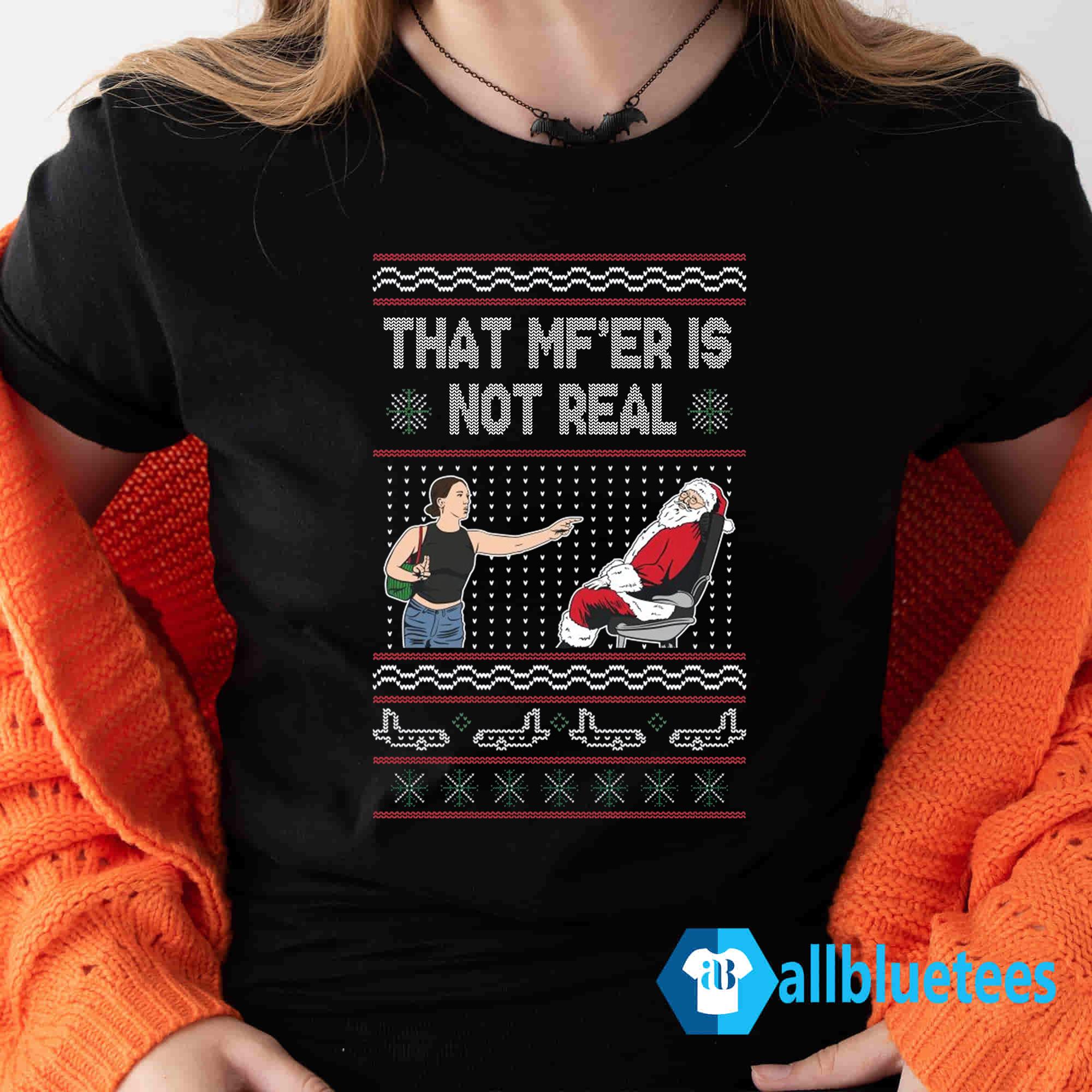 That MF’er Is Not Real Ugly Christmas Sweater That MF’er Is Not Real Ugly Christmas Sweater