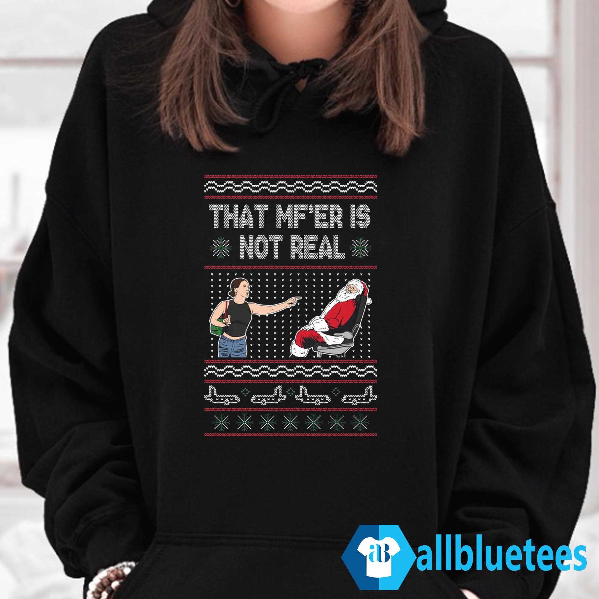 That MF’er Is Not Real Ugly Christmas Sweater That MF’er Is Not Real Ugly Christmas Sweater