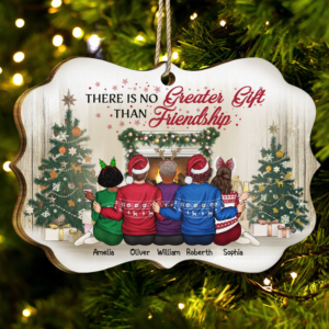 Best Friends There Is No Greater Gift Than Friendship – Personalized Medallion Wooden Ornament – Christmas Gift for Him/Her, Besties, Friends, Sister/Brother