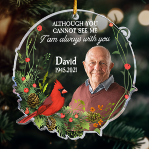 Custom Photo I Am Always With You – Personalized Custom Shaped Acrylic Ornament – Memorial Sympathy Gifts For Loss Of Mom, Dad