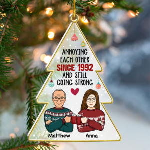 Annoying Each Other & Still Going Strong – Personalized Custom Shaped Acrylic Ornament – Christmas Gift For Couple, Husband, Wife
