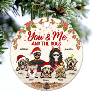 You & Me And The Dogs - Personalized Circle Ceramic Ornament - Christmas Gift for Couples, Dog Lovers, Pet Lovers 1 DT197 SAM308 MK1 2000x e00f4679 d87f 4e28 9e16 7c094971a9a6.png