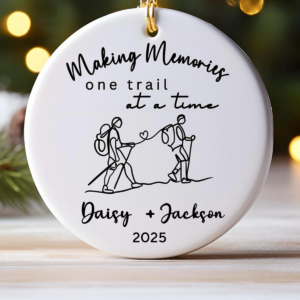 Making Memories On Trail At A Time Hiking – Personalized Circle Ceramic Ornament – Christmas Gift For Hiker, Hiking Lovers