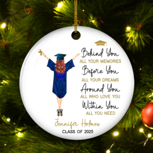 Behind You All Your Memories Graduation – Personalized Ceramic Ornament – Graduation Motivation Gift For Her/Him, Daughter/Son, Grad Ceremony, Commencement