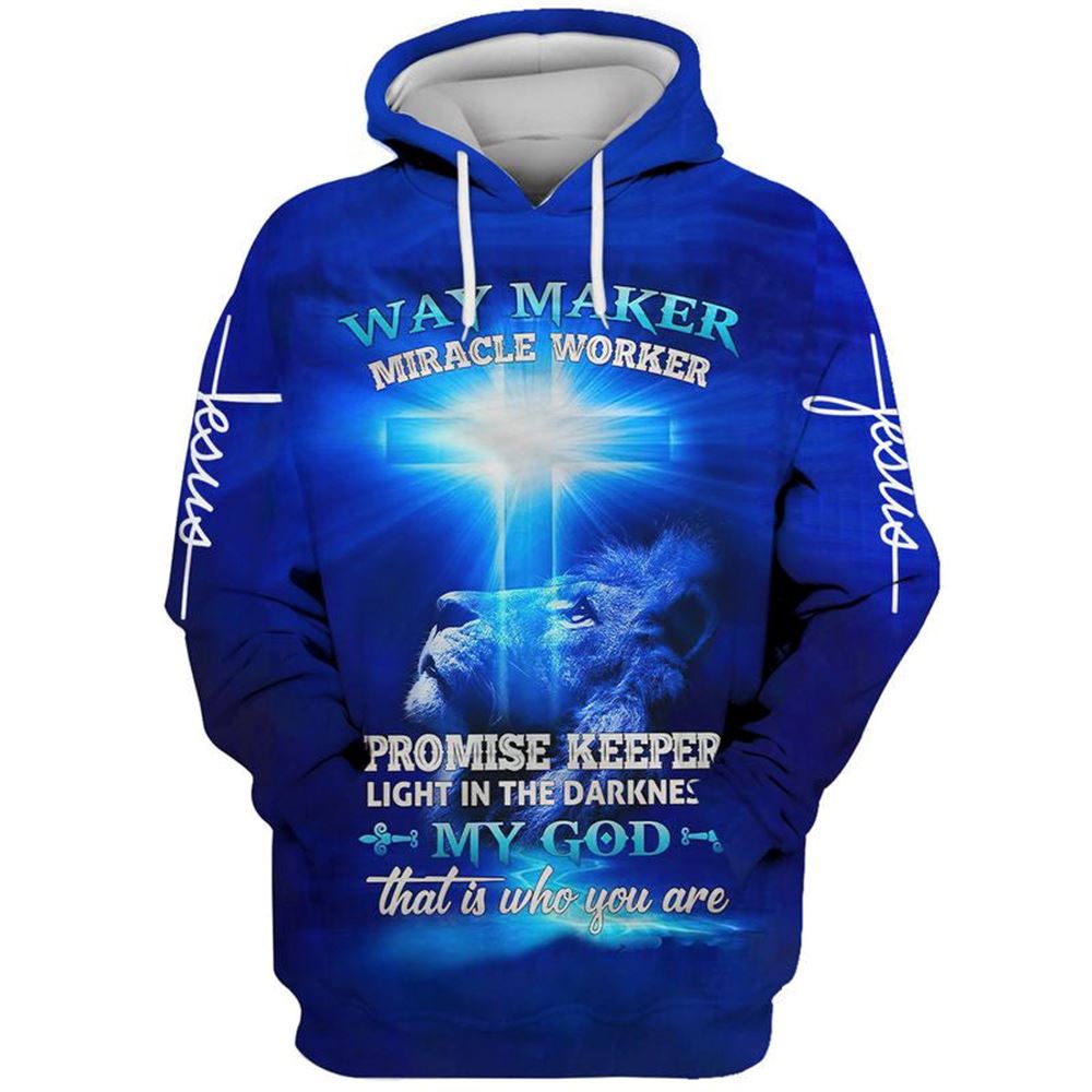 Lion Cross Way Maker Miracle Worker My God That Is Who You Are Hoodie For Men & Women, God 3D Printed Hoodie, Christian Apparel Hoodies Lion Cross Way Maker Miracle Worker My God That Is Who You Are Hoodie For Men & Women, God 3D Printed Hoodie, Christian Apparel Hoodies