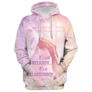 It’s Not Religion It’s A Relationship Hoodie For Men & Women, God 3D Printed Hoodie, Christian Apparel Hoodies