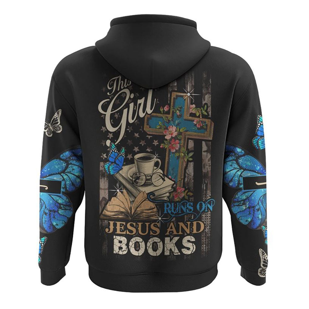 This Girl Runs On Jesus And Books All Over Print 3D Hoodie, Christian Hoodie, Christian Sweatshirt, Bible Verse Shirt This Girl Runs On Jesus And Books All Over Print 3D Hoodie, Christian Hoodie, Christian Sweatshirt, Bible Verse Shirt