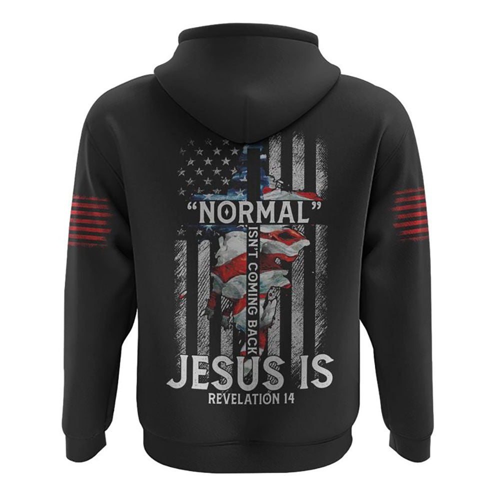 Normal Isn't Coming Back All Over Print 3D Hoodie, Christian Hoodie, Christian Sweatshirt, Bible Verse Shirt Normal Isn't Coming Back All Over Print 3D Hoodie, Christian Hoodie, Christian Sweatshirt, Bible Verse Shirt