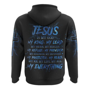 Jesus Is My God My King My Lord My Savior All Over Print 3D Hoodie Christian Hoodie Christian Sweatshirt Bible Verse Shirt 2 zxinhm.jpg