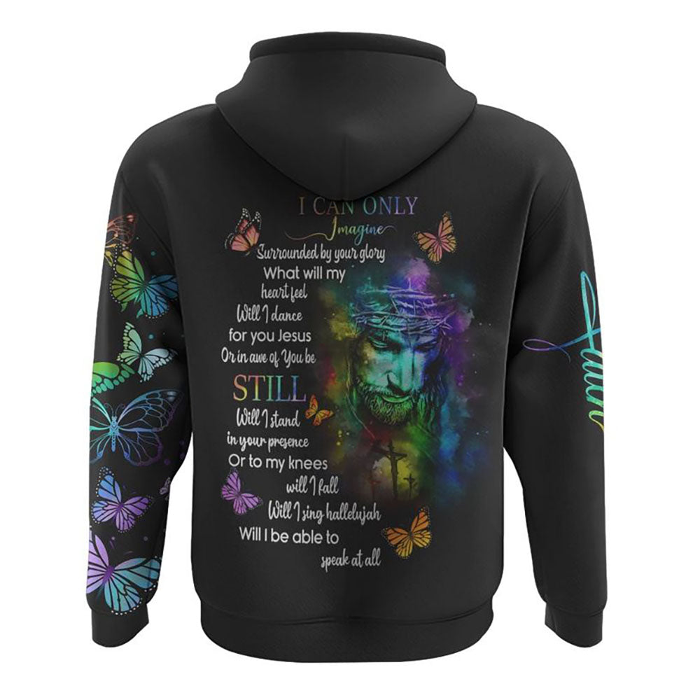 I Can Only Imagine Colorful Jesus Painting All Over Print 3D Hoodie, Christian Hoodie, Christian Sweatshirt, Bible Verse Shirt I Can Only Imagine Colorful Jesus Painting All Over Print 3D Hoodie, Christian Hoodie, Christian Sweatshirt, Bible Verse Shirt