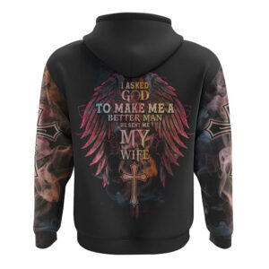 I Asked God To Make Me A Better Man Cross Wings All Over Print 3D Hoodie Christian Hoodie Christian Sweatshirt Bible Verse Shirt 2 qwsbpu.jpg