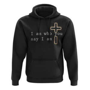 I Am Who You Say I Am Faith Cross Lion All Over Print 3D Hoodie, Christian Hoodie, Christian Sweatshirt, Bible Verse Shirt