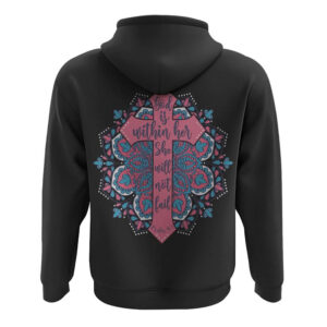 God Is Within Her She Will Not Fail Cross All Over Print 3D Hoodie Christian Hoodie Christian Sweatshirt Bible Verse Shirt 2 wiczfv.jpg