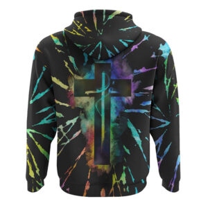 F C3 A9 Cross Tie Dye All Over Print 3D Hoodie Christian Hoodie Christian Sweatshirt Bible Verse Shirt 2 sldgob.jpg