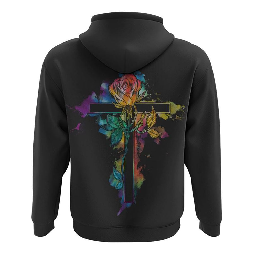 Fe’ Rose Cross Tie Dye Watercolor All Over Print 3D Hoodie, Christian Hoodie, Christian Sweatshirt, Bible Verse Shirt