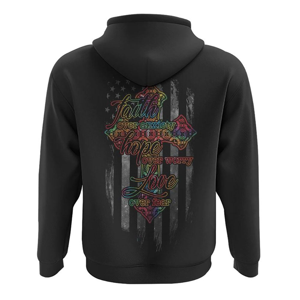 Faith Over Anxiety Hope Over Worry Love Over Fear All Over Print 3D Hoodie, Christian Hoodie, Christian Sweatshirt, Bible Verse Shirt