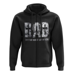 Dad Christian Man Of God My Hero All Over Print 3D Hoodie Christian Hoodie Christian Sweatshirt Bible Verse Shirt 2 qubn34.jpg