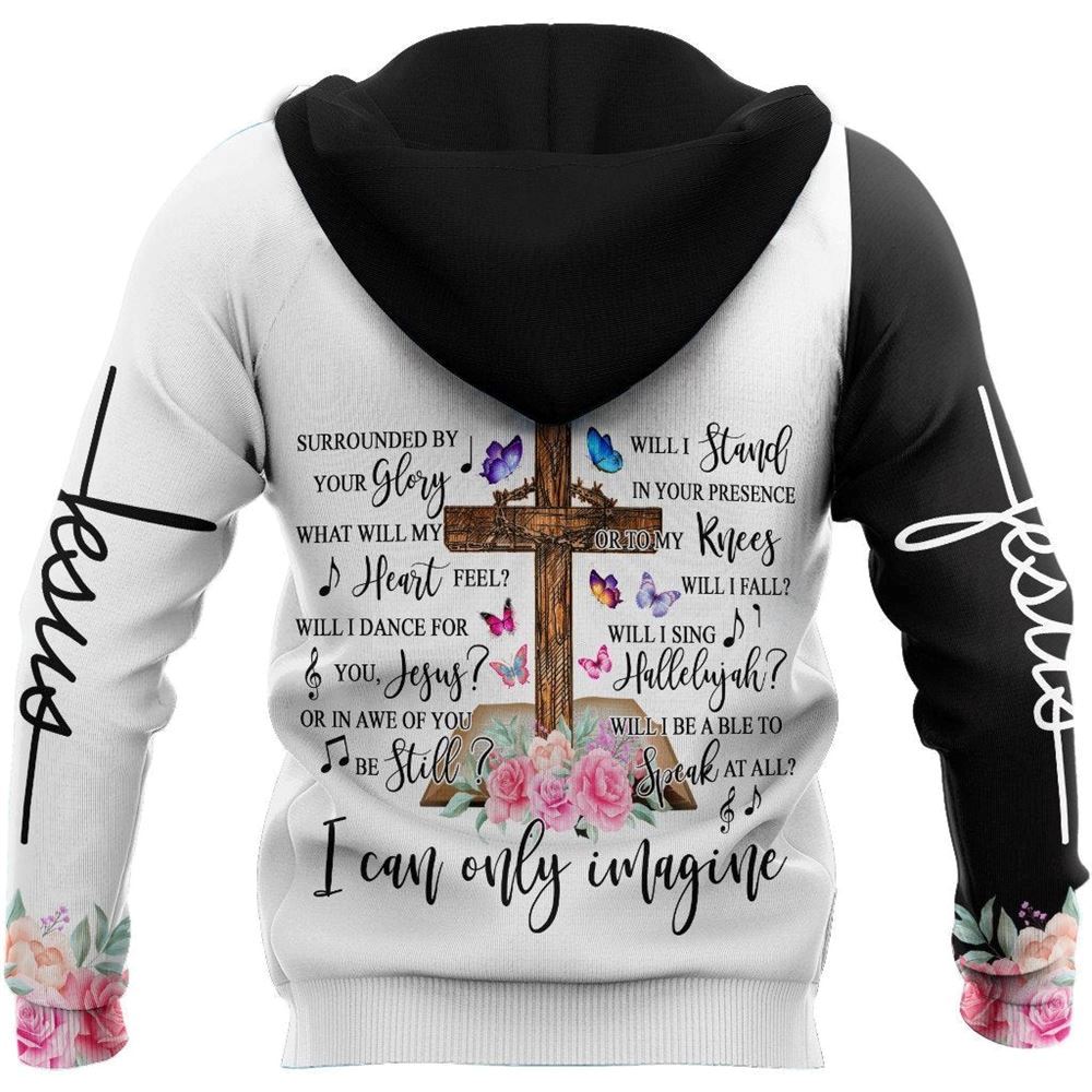 Surrounded By Your Glory I Can Only Imagine God 3D Hoodie For Man And Women, Jesus Printed 3D Hoodie Surrounded By Your Glory I Can Only Imagine God 3D Hoodie For Man And Women, Jesus Printed 3D Hoodie