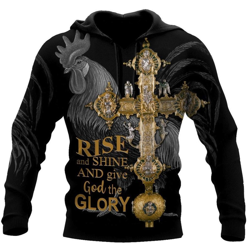 Rooster Rise And Shine And Give God The Glory God 3D Hoodie For Man And Women, Jesus Printed 3D Hoodie Rooster Rise And Shine And Give God The Glory God 3D Hoodie For Man And Women, Jesus Printed 3D Hoodie