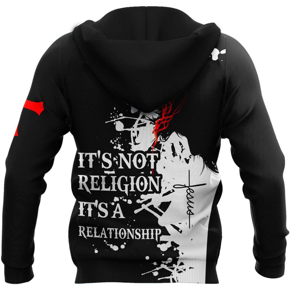 It’s Not Religion It’s A Relationship God 3D Hoodie For Man And Women, Jesus Printed 3D Hoodie