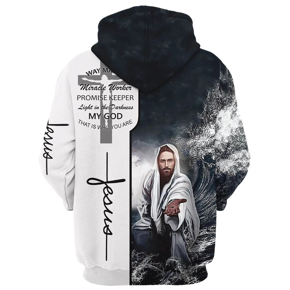 Way Maker, Miracle Worker, Promise Keeper, Hand Of God Jesus Hoodie For Men & Women, God 3D Printed Hoodie, Christian Apparel Hoodies