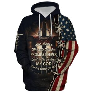 Way Maker Miracle Worker Promise Keeper Light In The Darkness, American Flag Crown Of Thorns Cross God 3D Printed Hoodie, Christian Apparel Hoodies