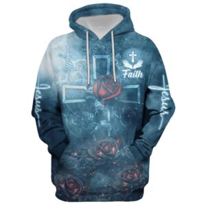Rose Faith Hoodie For Men & Women, God 3D Printed Hoodie, Christian Apparel Hoodies