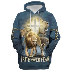 Lion Christ Cross Jesus Faith Over Fear Hoodie For Men & Women, God 3D Printed Hoodie, Christian Apparel Hoodies