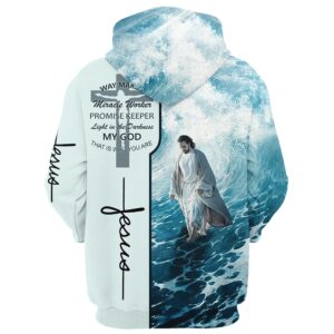 Jesus Walking On Water Hoodies, Waymaker Miracle Worker Promise Keeper Light In The Darkness Hoodie, God 3D Printed Hoodie, Christian Apparel Hoodies 1 Jesus Walking On Water Hoodies Waymaker Miracle Worker Promise Keeper Light In The Darkness Hoodie God 3D Printed Hoodie Christian Apparel Hoodies 2 jk5pij.jpg