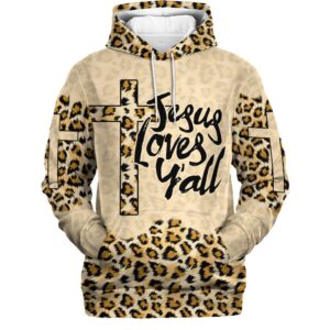 Jesus Loves Y’all Cross Leopard Skin Pattern Hoodies Jesus Hoodie Men & Women, God 3D Printed Hoodie, Christian Apparel Hoodies