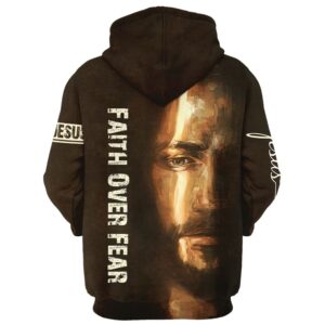 Jesus Faith Over Fear Hoodie For Men Women God 3D Printed Hoodie Christian Apparel Hoodies 2 lystrq.jpg