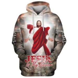 Jesus Christ Is My Savior Hoodie Jesus Is Coming Hoodies Jesus Hoodie Men & Women, God 3D Printed Hoodie, Christian Apparel Hoodies