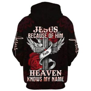 Jesus Because Of Him Heaven Knows My Name Hoodie For Men & Women, God 3D Printed Hoodie, Christian Apparel Hoodies 1 Jesus Because Of Him Heaven Knows My Name Hoodie For Men Women God 3D Printed Hoodie Christian Apparel Hoodies 2 twcqg6.jpg