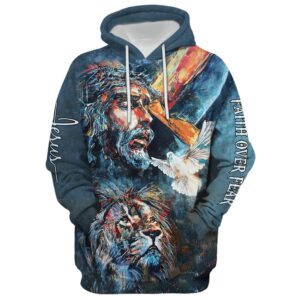 Jesus And Lion Of Judah, Faith Over Fear Hoodie For Men & Women, God 3D Printed Hoodie, Christian Apparel Hoodies