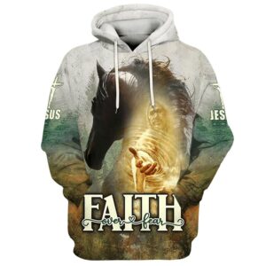 Horse And Jesus Faith Over Fear Hoodies Jesus Hoodie Men & Women, God 3D Printed Hoodie, Christian Apparel Hoodies