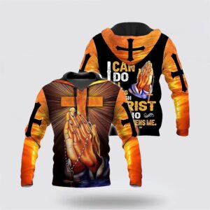 Hand Pray Cross I Can Do All Things Through Christ 3D Hoodies For Women Men, God 3D Printed Hoodie, Christian Apparel Hoodies