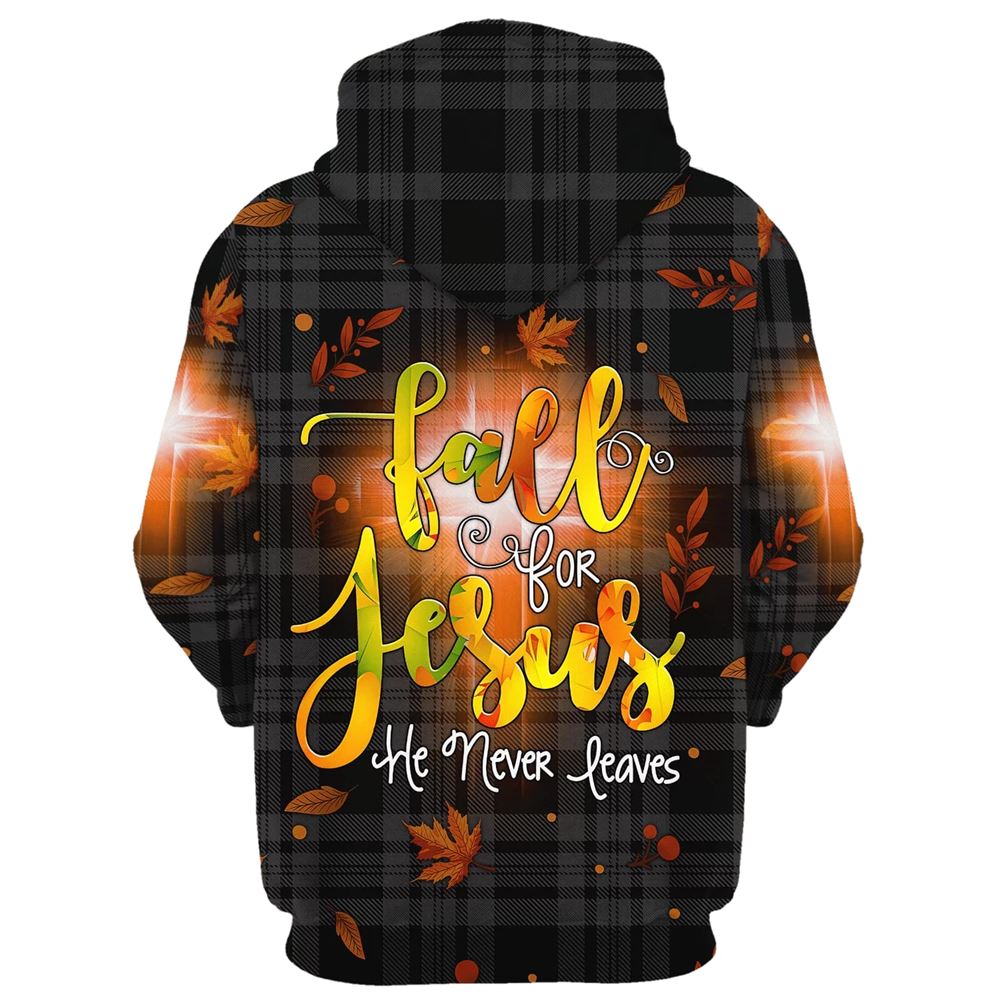 Fall For Jesus He Never Leaves 3D Hoodies Jesus Hoodie Men & Women, God 3D Printed Hoodie, Christian Apparel Hoodies