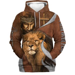 Faith Over Fear Lion And God Hoodies Men & Women, God 3D Printed Hoodie, Christian Apparel Hoodies