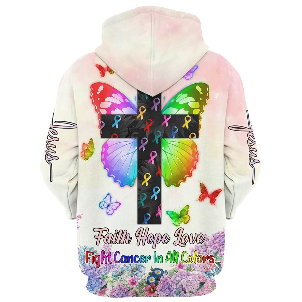 Faith Hope Love Fight Cancer In All Colors Hoodie For Men & Women, God 3D Printed Hoodie, Christian Apparel Hoodies Faith Hope Love Fight Cancer In All Colors Hoodie For Men & Women, God 3D Printed Hoodie, Christian Apparel Hoodies