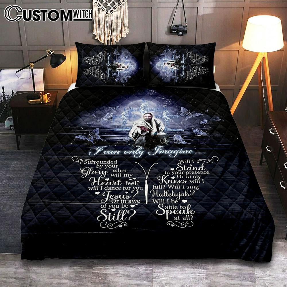 I Can Only Imagine Jesus & Butterflies Quilt Bedding Set Bedroom – Jesus Quilt Bedding Set Pictures – Christian Quilt Bedding Set Bedroom